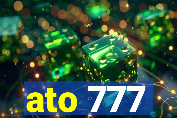 ato 777